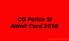 CG Police SI Admit Card 2018-19