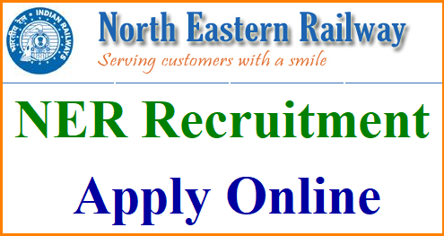 North Eastern Railway Recruitment 2018