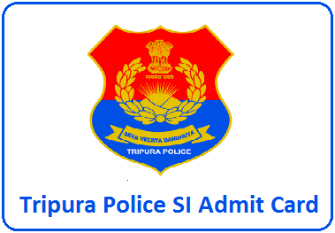 Tripura Police SI Admit Card